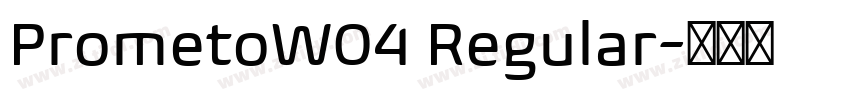 PrometoW04 Regular字体转换